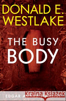 The Busy Body Donald E. Westlake 9781504068109 Mysteriouspress.Com/Open Road - książka