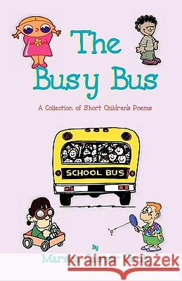 The Busy Bus - A Collection of 34 Short Children's Poems Marsha Casper Cook 9781604140637 Fideli Publishing - książka