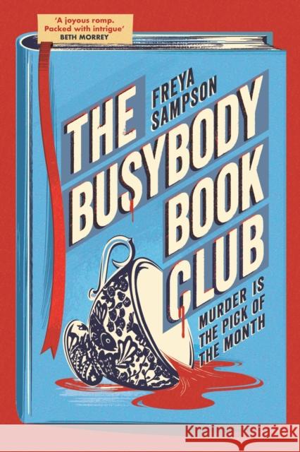 The Busybody Book Club: A completely addictive cosy murder mystery Freya Sampson 9781408749739 Dialogue - książka