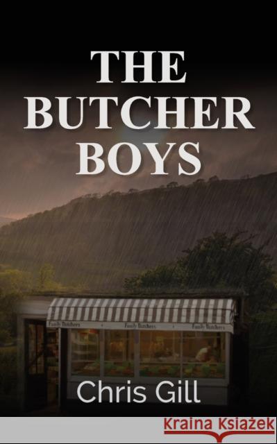 The Butcher Boys Chris Gill 9781914560682 Fisher King Publishing - książka