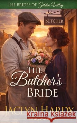The Butcher's Bride Jaclyn Hardy 9781690966340 Independently Published - książka