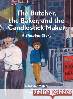 The Butcher, the Baker, and the Candlestick Maker Jennifer Winters Michelle Nahmad 9781735292229 Stirred Stories - książka