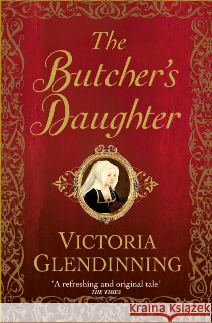 The Butcher's Daughter Victoria Glendinning   9780715652923 Duckworth Books - książka