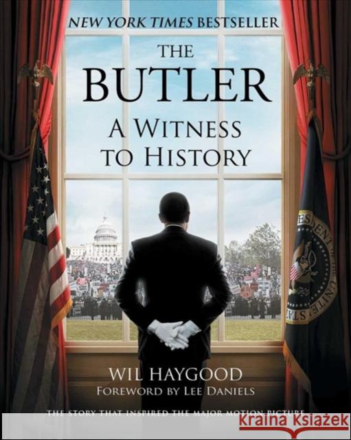 The Butler: A Witness to History Wil Haygood, Lee Daniels 9781501195600 Simon & Schuster - książka