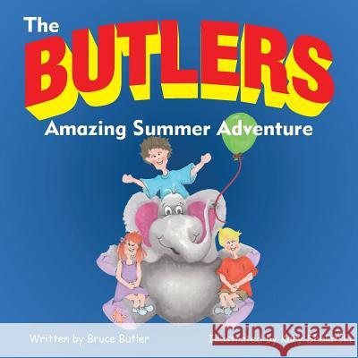 The Butlers Amazing Summer Adventure Bruce Butler 9781504926478 Authorhouse - książka