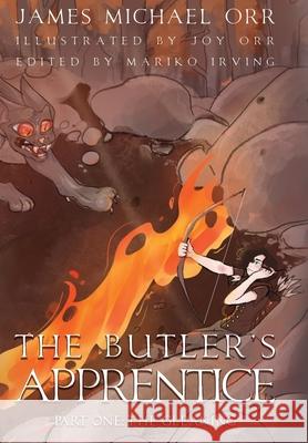 The Butler's Apprentice Part One: The Gleaning James Michael Orr Joy Orr Mariko Irving 9781735751801 Eirenebros Publishing - książka