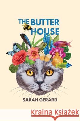 The Butter House Sarah Gerard 9781942387190 Conium Press - książka