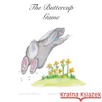 The Buttercup Game Lee Sterrey Nicola Wyldbore-Smith 9781523343058 Createspace Independent Publishing Platform - książka