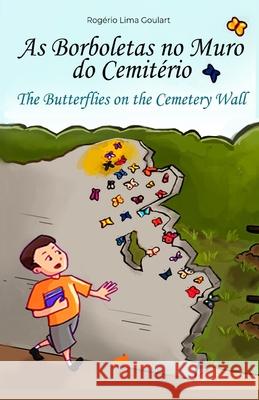 The butterflies on the cemetery wall: The adventure of the boy who studied at Pombal Silvane Hamill Amy Van Oostrum Rog 9788592479916 Sromero Publisher - książka