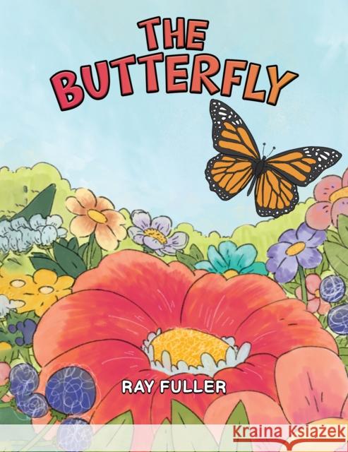 The Butterfly Ray Fuller 9781398451049 Austin Macauley - książka