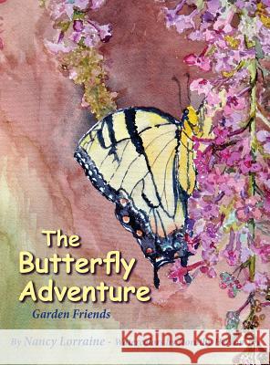 The Butterfly Adventure Nancy Lorraine Dorothy Herron 9780988619494 Prose Press - książka