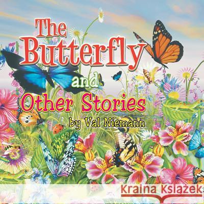 The Butterfly and Other Stories Val Niemann 9781483667157 Xlibris Corporation - książka