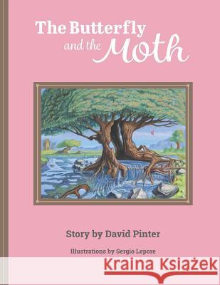 The Butterfly and the Moth Sergio Lepore David Paul Pinter 9781078372251 Independently Published - książka