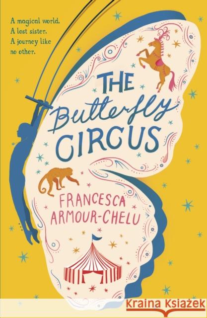 The Butterfly Circus Francesca Armour-Chelu Helen Crawford-White  9781406384369 Walker Books Ltd - książka