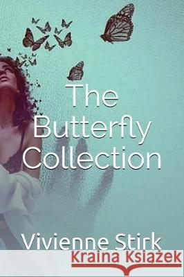 The Butterfly Collection Vivienne Stirk 9781717843012 Independently Published - książka