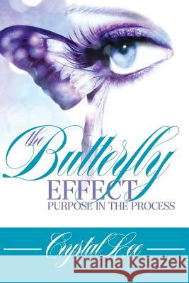 The Butterfly Effect Crystal Lee 9781544964393 Createspace Independent Publishing Platform - książka