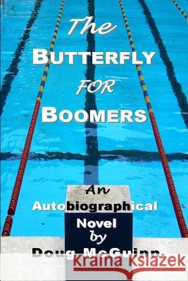 The Butterfly for Boomers Doug McGuinn 9781300423966 Lulu.com - książka