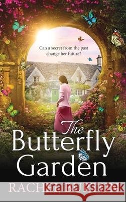 The Butterfly Garden Rachel Burton 9781835337905 Boldwood Books Ltd - książka