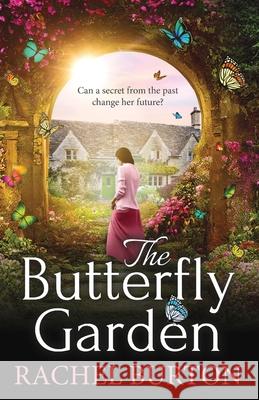 The Butterfly Garden Rachel Burton 9781835337950 Boldwood Books Ltd - książka