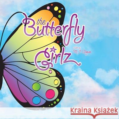 The Butterfly Girlz Mj Reeves 9781737067504 Plum Tuckered Out LLC - książka