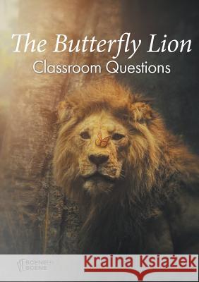 The Butterfly Lion Classroom Questions Amy Farrell   9781910949726 Scene by Scene - książka