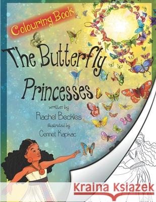 The Butterfly Princesses Colouring Book Rachel Beckles 9781539628262 Createspace Independent Publishing Platform - książka