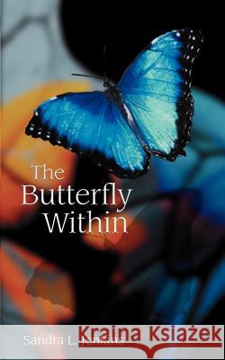 The Butterfly Within Jenkins, Sandra 9781588204189 Authorhouse - książka