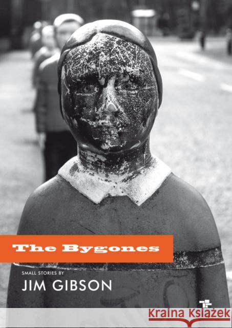 The Bygones Jim Gibson 9781910691687 Tangerine Press - książka