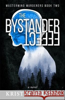 The Bystander Effect Kristin Helling 9781946921918 Adrenaline - książka