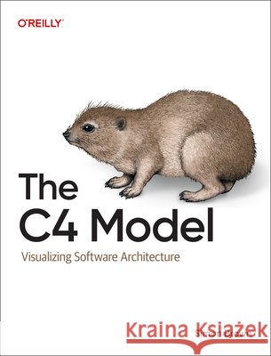 The C4 Model Simon Brown 9798341660120 O'Reilly Media - książka