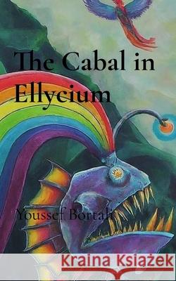 The Cabal in Ellycium Youssef Bortali 9781068918261 Youssef Bortali - książka