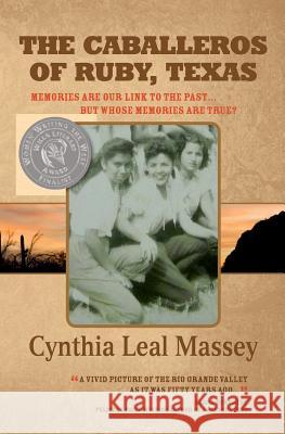 The Caballeros of Ruby, Texas Cynthia Leal Massey 9780981806815 Old American Publishing - książka