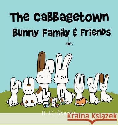 The Cabbagetown Bunny Family R C Shanks 9781489734525 Liferich - książka