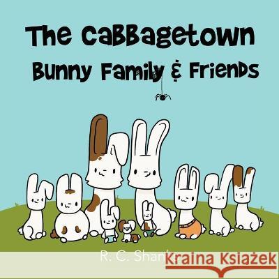 The Cabbagetown Bunny Family R C Shanks 9781489734532 Liferich - książka