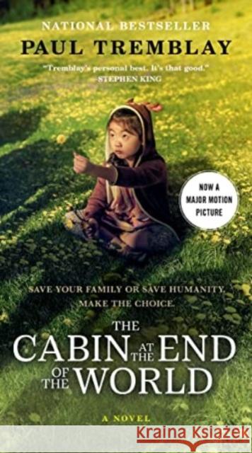 The Cabin at the End of the World [Movie Tie-In] Tremblay, Paul 9780063249776 William Morrow & Company - książka