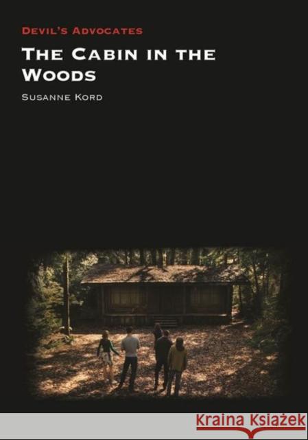The Cabin in the Woods Susanne Kord 9781800856448 Liverpool University Press - książka