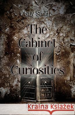 The Cabinet of Curiosities: Book One Guy Smith 9781800942769 Michael Terence Publishing - książka