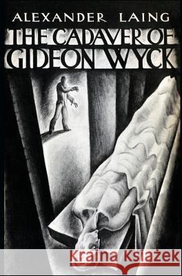 The Cadaver of Gideon Wyck Alexander Laing 9781943910533 Valancourt Books - książka