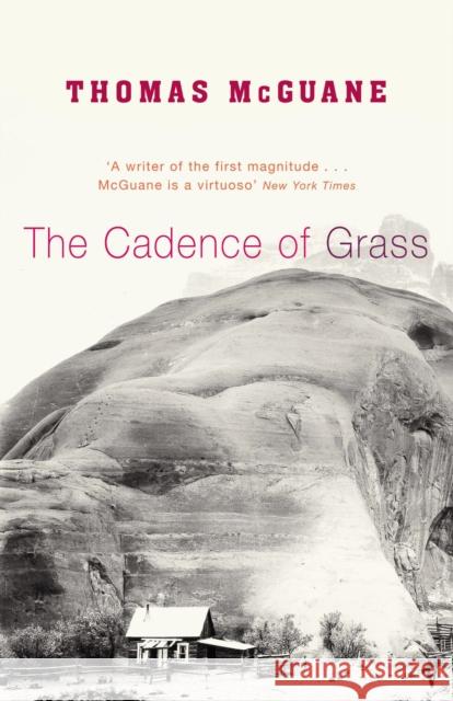 The Cadence of Grass Thomas Mcguane 9780099443698 VINTAGE - książka