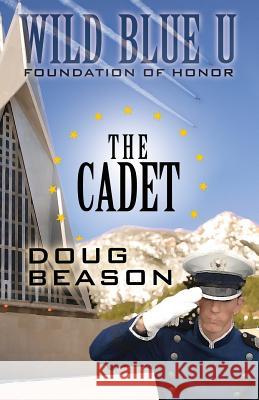 The Cadet Doug Beason 9781614752899 WordFire Press - książka