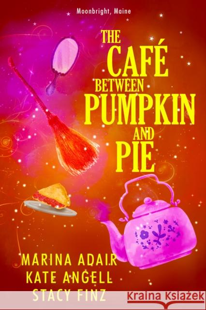 The Café Between Pumpkin and Pie Adair, Marina 9781496733207 Kensington Publishing - książka