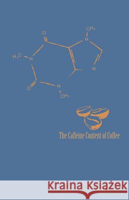The Caffeine Content of Coffee Sheet Music Zone365 Creativ 9781090254764 Independently Published - książka