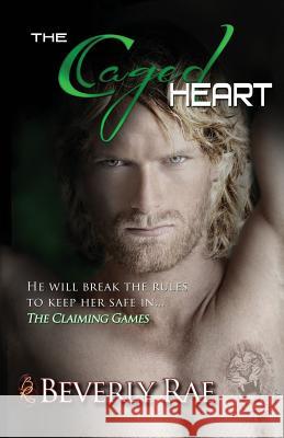 The Caged Heart Beverly Rae 9781941974049 Rae Publishing - książka