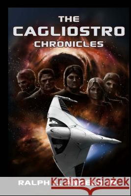 The Cagliostro Chronicles Ralph L. Angel 9780615854427 Cosmic Comet Publishing - książka