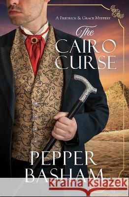 The Cairo Curse: Volume 2 Pepper Basham 9781636094724 Barbour Fiction - książka