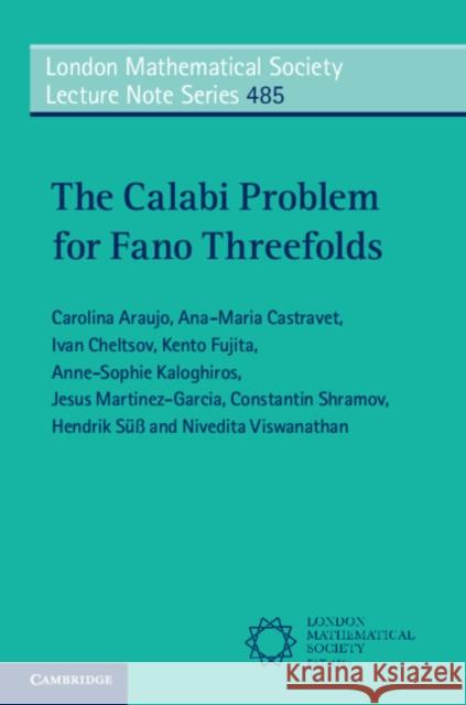 The Calabi Problem for Fano Threefolds Carolina Araujo Ana-Maria Castravet Ivan Cheltsov 9781009193399 Cambridge University Press - książka