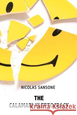 The Calamari Kleptocracy Nicolas Sansone 9780985006662 All Things That Matter Press - książka