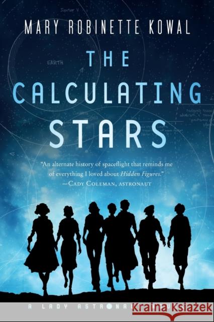 The Calculating Stars: A Lady Astronaut Novel Mary Robinette Kowal 9780765378385 Tor Books - książka