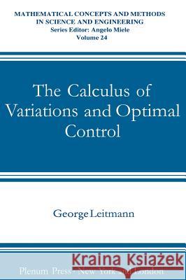 The Calculus of Variations and Optimal Control: An Introduction Leitmann, George 9780306407079 Springer - książka