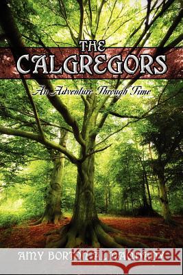 The Calgregors: An Adventure Through Time Borton-Almaqdady, Amy 9781432776930 Outskirts Press - książka